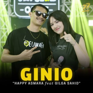收聽Happy Asmara的Ginio歌詞歌曲