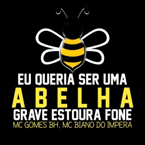 收聽MC Gomes BH的Eu queria ser uma abelha pra pousar na sua Flor, G (Explicit)歌詞歌曲