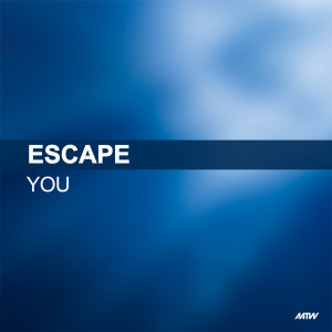 收聽Escape的You歌詞歌曲