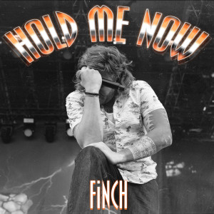 Album Hold Me Now (Explicit) oleh Finch
