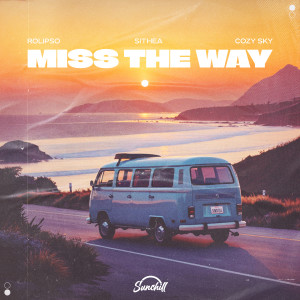 收聽Rolipso的Miss The Way歌詞歌曲