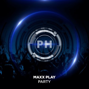 Listen to Party song with lyrics from Maxx Play