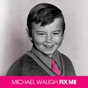 收聽Michael Waugh的Playlist歌詞歌曲