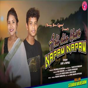 ดาวน์โหลดและฟังเพลง Adi din khon Napam Napam พร้อมเนื้อเพลงจาก Ajay Soren