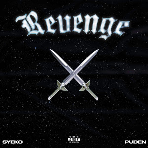 SYEKO的專輯REVENGE (Explicit)