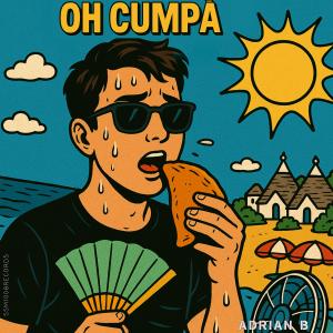 收聽Adrian B的Oh Cumpà歌詞歌曲