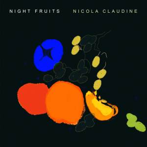 อัลบัม Night Fruits ศิลปิน Nicola Claudine