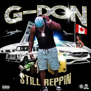 G Don的專輯Still Reppin (Explicit)