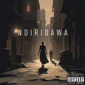 ดาวน์โหลดและฟังเพลง Ndiridawa (Explicit) พร้อมเนื้อเพลงจาก cityboys