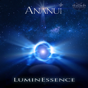Album LuminEssence oleh Ananui