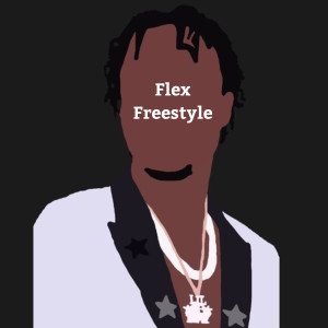 Listen to Flex Freestyle (Explicit) song with lyrics from Tjay