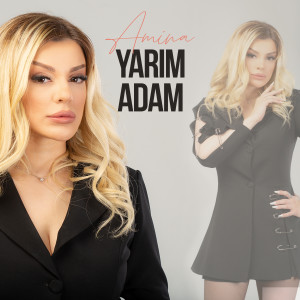 Amina的专辑Yarım Adam