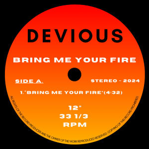 Devious的專輯Bring Me Your Fire