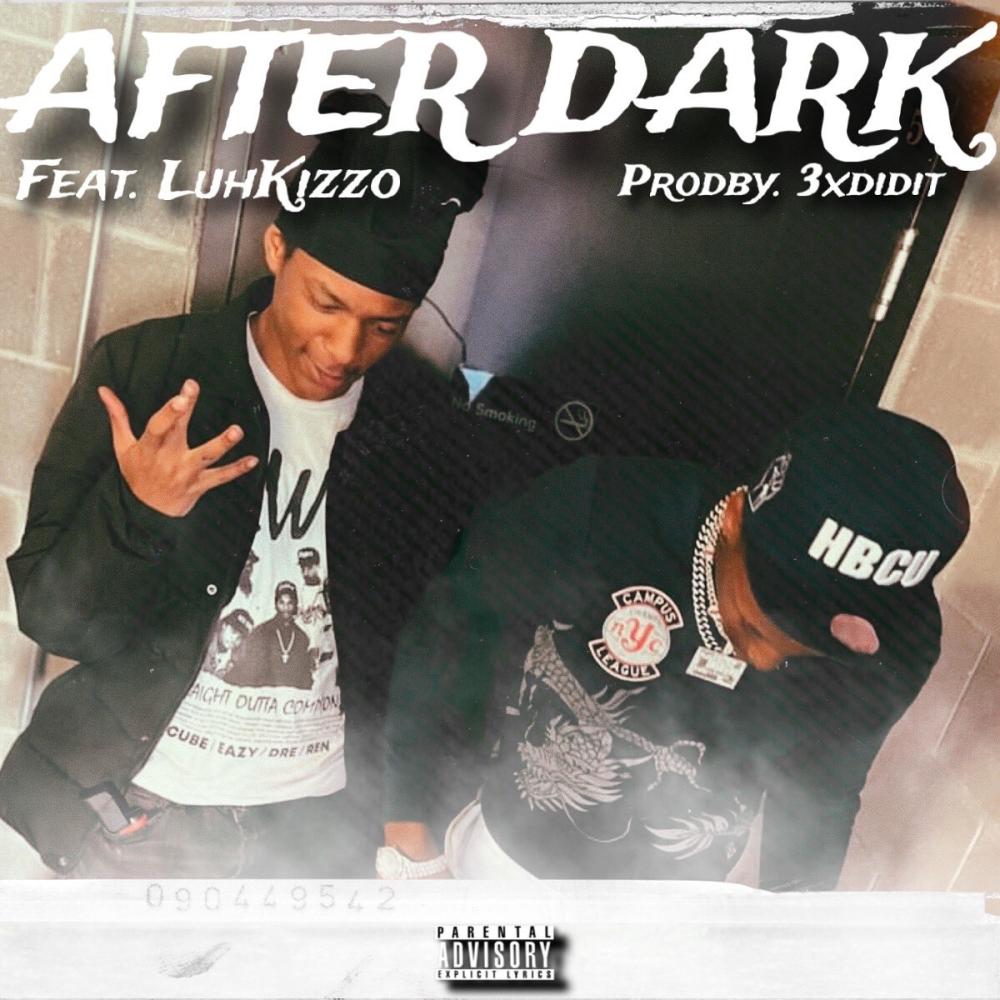 AFTER DARK (feat. Luh Kizzo) (Explicit)