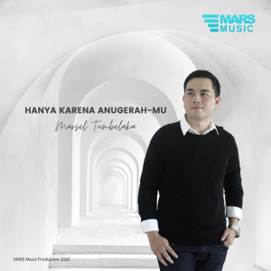 Album Hanya Karena Anugerah-Mu oleh Marsel Tumbelaka