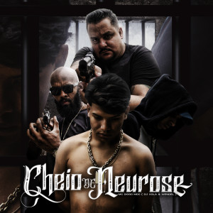 收聽Mc Diogo MDC的Cheio de Neurose歌詞歌曲