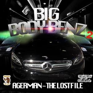 Agerman的專輯BIG Body Benz 2 (Explicit)