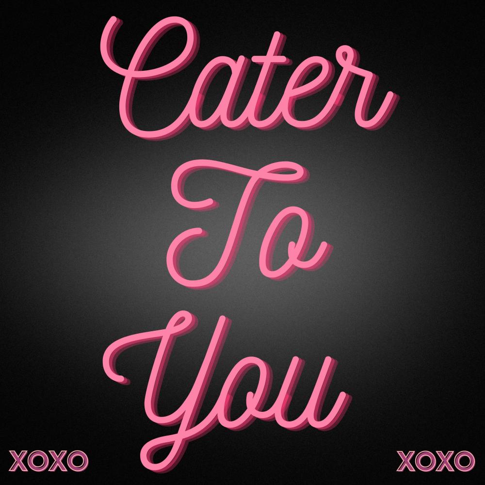 Cater To You (Explicit)