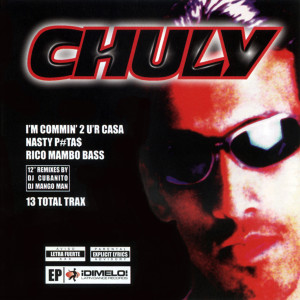 ดาวน์โหลดและฟังเพลง I'm Commin 2 U'r Casa (Instrumental|Explicit) พร้อมเนื้อเพลงจาก Chuly