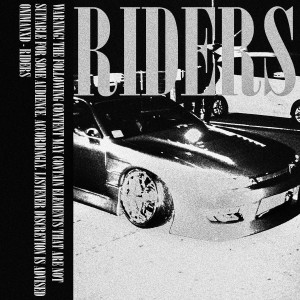 收聽onimanxd的Riders (Plumpy Remix|Explicit)歌詞歌曲