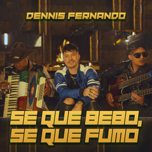 Dennis Fernando的專輯SE QUE BEBO, SE QUE FUMO