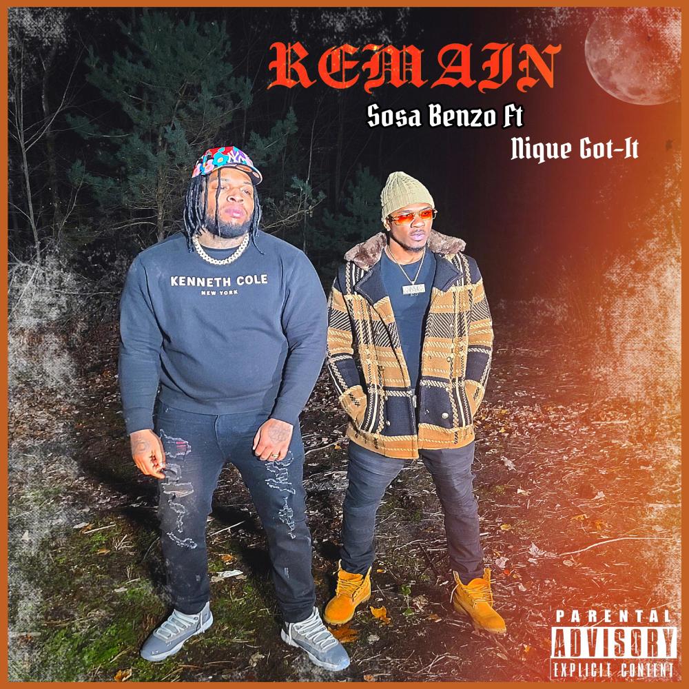 Remain (feat. Nique Got-It) (Explicit)