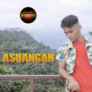 Listen to Asuangan Cinto Buto song with lyrics from Imam