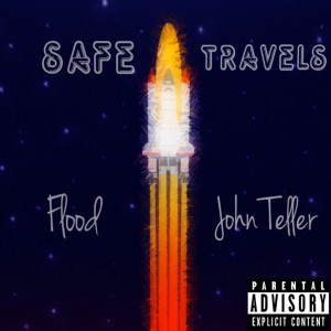 Album Safe Travels (Explicit) oleh Flood