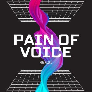 Pain Of Voice