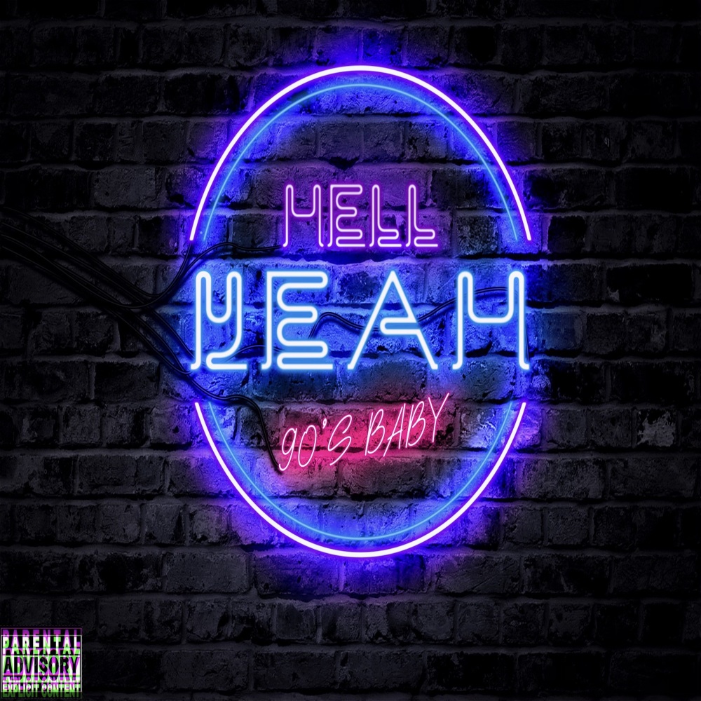 Hell Yeah (Explicit)