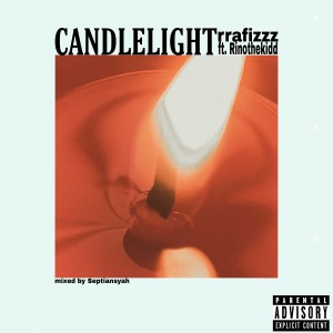 Listen to Candlelight (Explicit) song with lyrics from rrafizzz