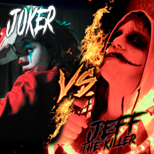 Listen to Joker Vs. Jeff The Killer song with lyrics from Ivangel Music