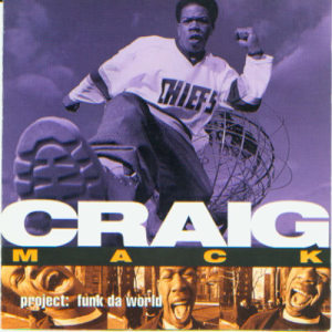 Craig Mack的專輯Project: Funk Da World