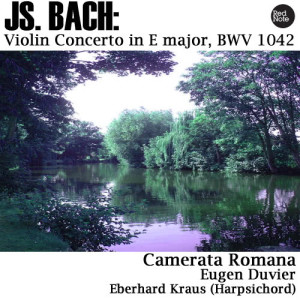 ดาวน์โหลดและฟังเพลง Violin Concerto in E major, BWV 1042: II. Adagio พร้อมเนื้อเพลงจาก Eugen Duvier