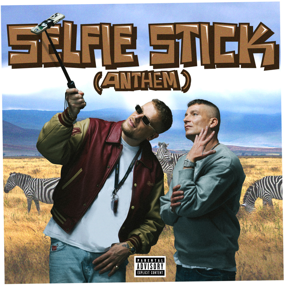 SELFIE STICK (ANTHEM) (Explicit)