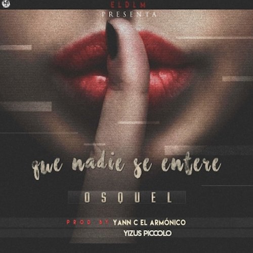 Que Nadie Se Entere (Explicit)