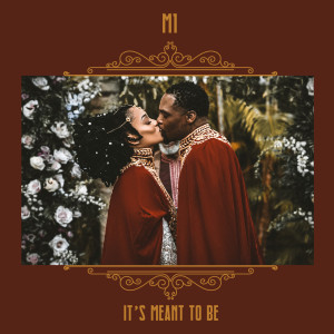 ดาวน์โหลดและฟังเพลง It's Meant To Be พร้อมเนื้อเพลงจาก M1