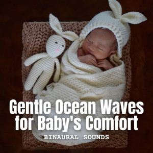 Smart Baby Music的专辑Binaural Sounds: Gentle Ocean Waves for Baby's Comfort