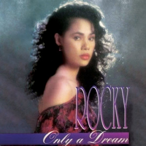 Album Only A Dream from Rocky