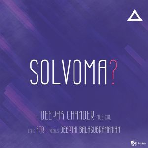 Dengarkan lagu Solvoma nyanyian Deepak Chander dengan lirik