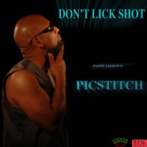 อัลบัม Don't Lick Shot (Explicit) ศิลปิน Danny Axeman