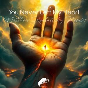 ดาวน์โหลดและฟังเพลง You Never Left My Heart (Matthew Rudnitsky Intro Remix) พร้อมเนื้อเพลงจาก Chris Rane
