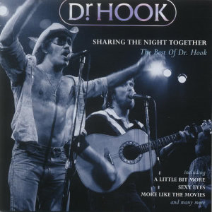 收聽Dr. Hook的Sharing The Night Together歌詞歌曲