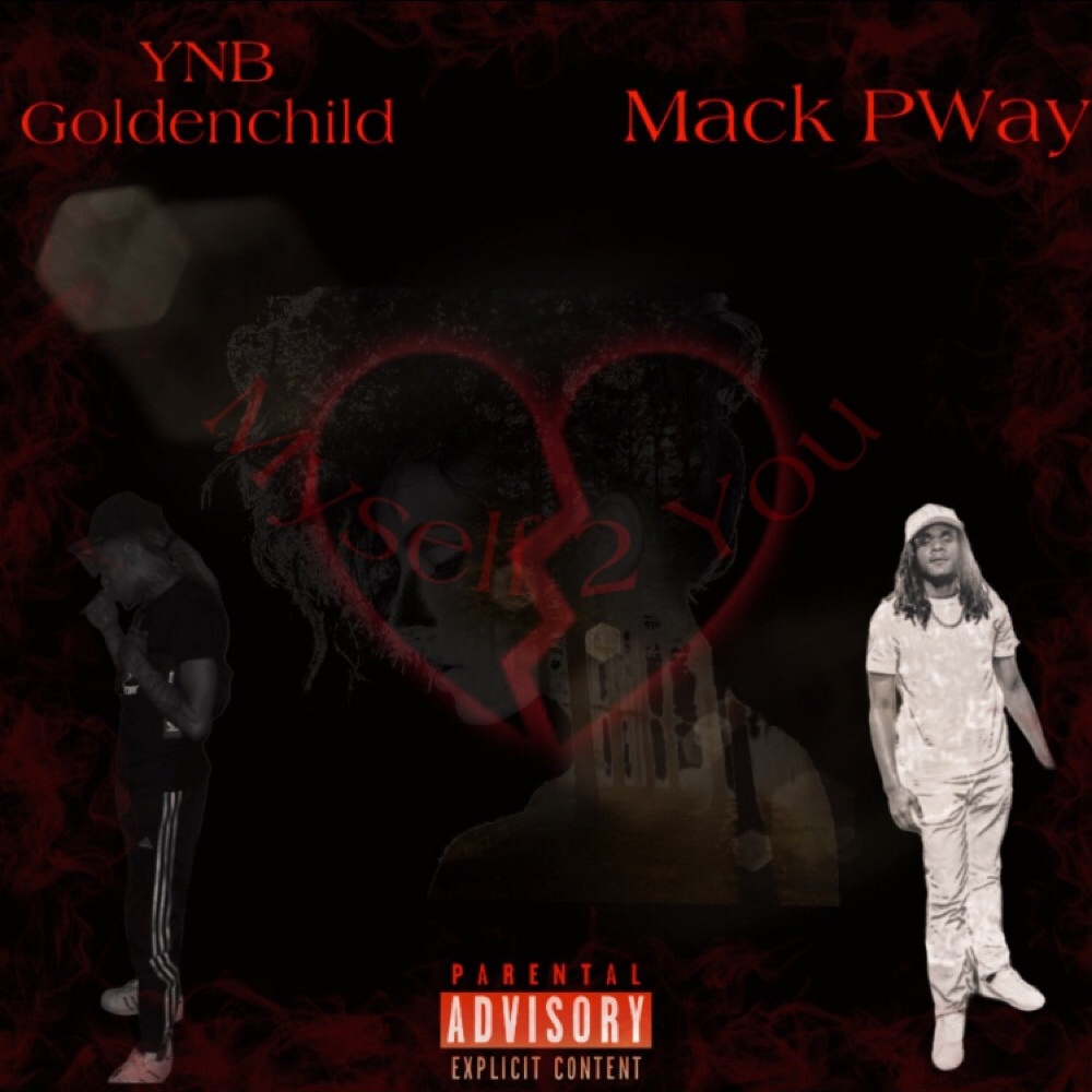 Myself 2 You (feat. Mack PWay) (Explicit)