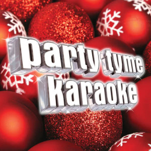 Party Tyme Karaoke的專輯Party Tyme Karaoke - Christmas 5