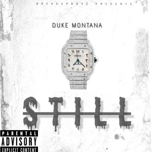 Duke Montana的專輯Still (Explicit)
