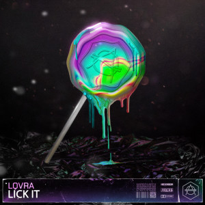 Listen to Lick It(Explicit) song with lyrics from LOVRA
