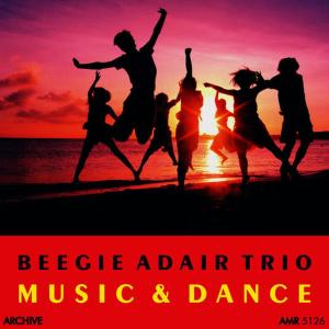 Beegee Adair Trio的專輯Music and Dance