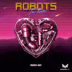 Listen to Robots In Love song with lyrics from Maurice West