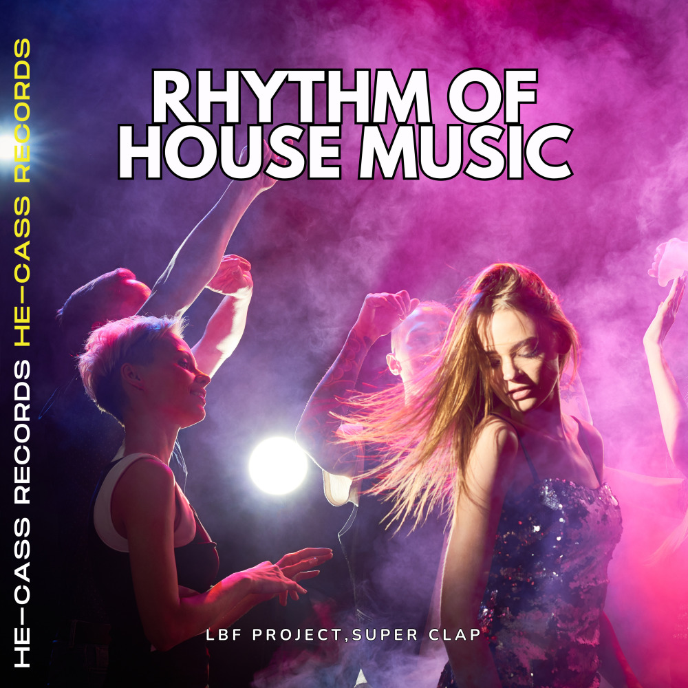 Rhythm Of House Music (Extended)